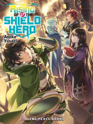 cover image of The Rising of the Shield Hero, Volume 17